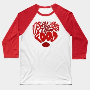 Game Food Baseball T-Shirt